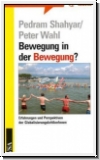 Shahyar/Wahl: Bewegung in der Bewegung?