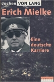 Von Lang: Erich Mielke - eine deutsche Karriere